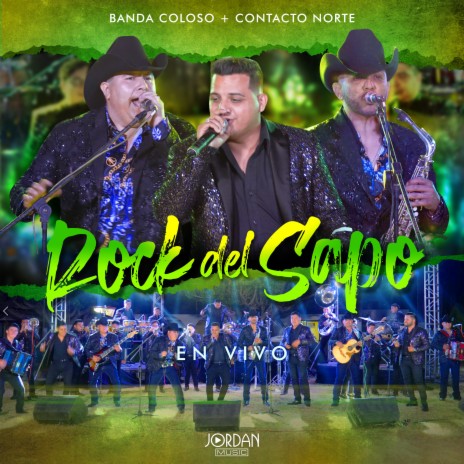 Rock Del Sapo (En Vivo) ft. Contacto Norte | Boomplay Music