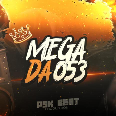 MEGA DA 053, E SÓ RAUL ESTELIONATÁRIO | Boomplay Music