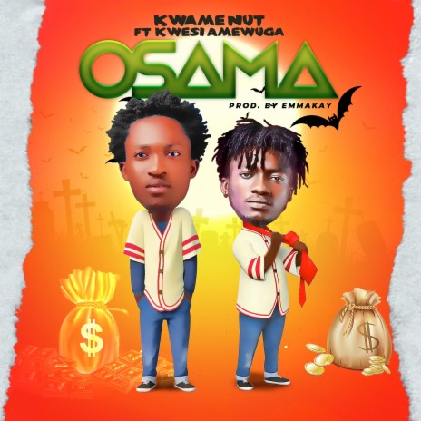 Osama ft. Kwesi Amewuga | Boomplay Music