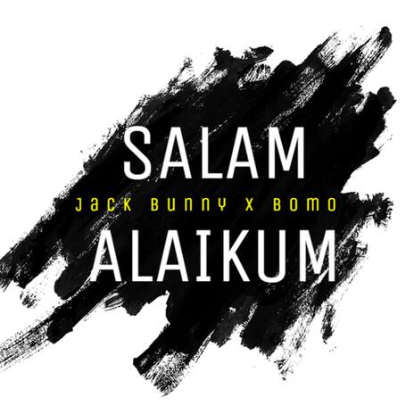 Salam alaikum (Bunny Version) ft. Jack Bunny