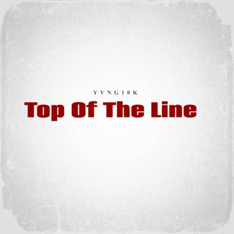 Top Of The Line | Boomplay Music