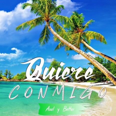 Quiere Conmigo | Boomplay Music