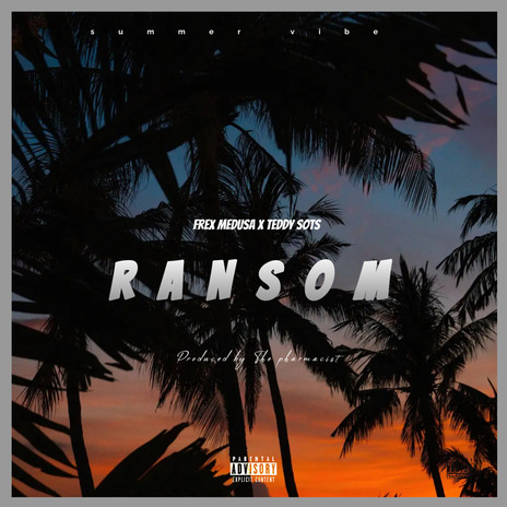 Ransom ft. Teddy sots | Boomplay Music