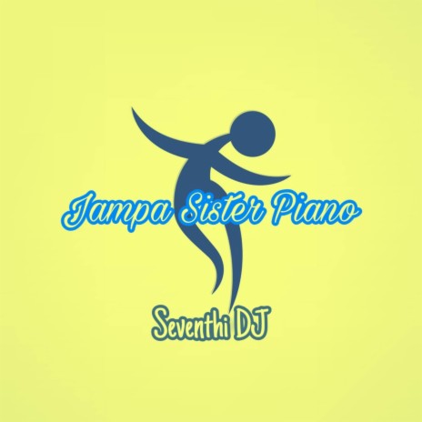 Jampa Sister Piano | Boomplay Music