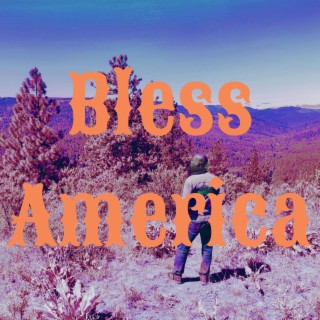 Bless America