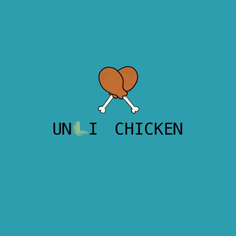 Unli Chicken | Boomplay Music