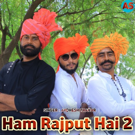 Ham Rajput Hai 2 | Boomplay Music