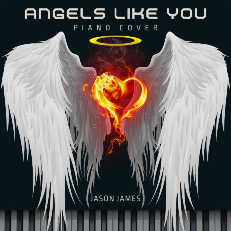 Angels Like You (Piano cover) | Boomplay Music