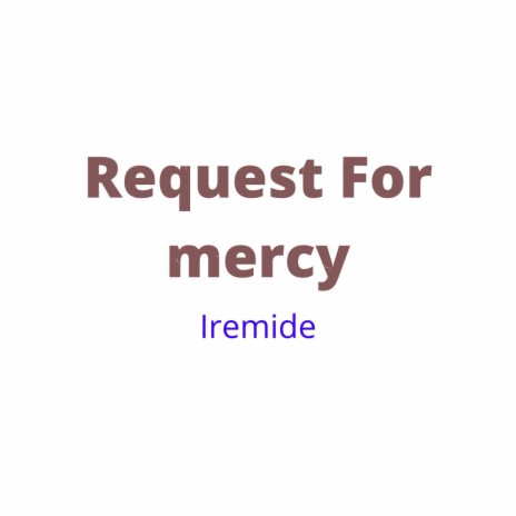 Request For Mercy | Boomplay Music