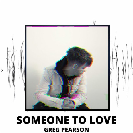 Someone to Love | Boomplay Music