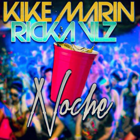 Noche ft. Ricka Vlz | Boomplay Music