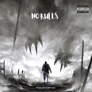 No Rules lyrics | Boomplay Music