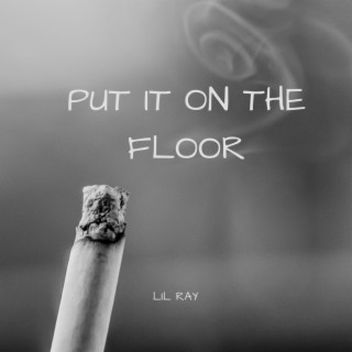 Put It On The Floor (Remix)