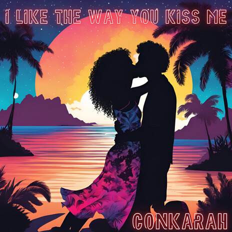 I Like The Way You Kiss Me | Boomplay Music