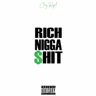 Rich Nigga $hit