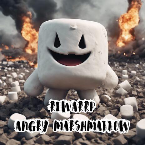 Angry Marshmallow (Radio) | Boomplay Music