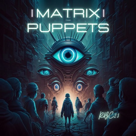 Matrix Puppets | Boomplay Music