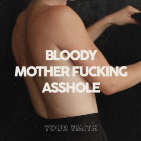 Bloody Mother Fucking Asshole | Boomplay Music