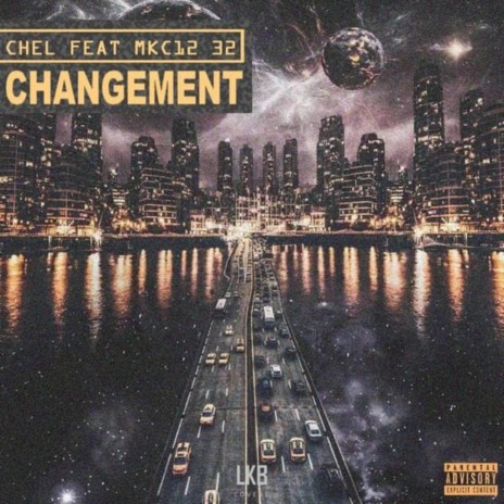 CHANGEMENT ft. MKC12 32 | Boomplay Music