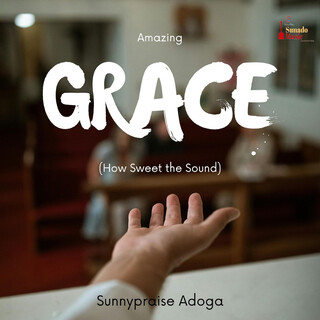 Amazing Grace (How Sweet the Sound) (Hymn Version)