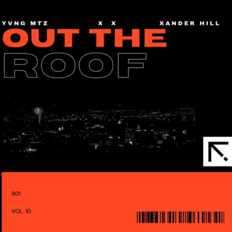 Out The Roof ft. Xander Hill | Boomplay Music