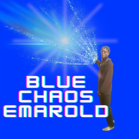 Blue chaos emarolold | Boomplay Music