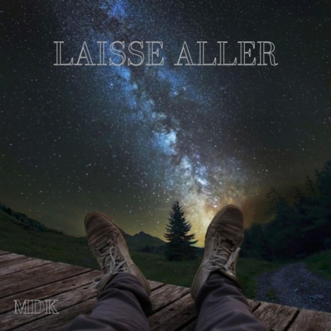 Laisse aller | Boomplay Music