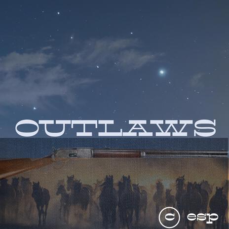 Outlaws | Boomplay Music