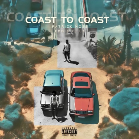 Coast to Coast ft. Eddie Pillz | Boomplay Music