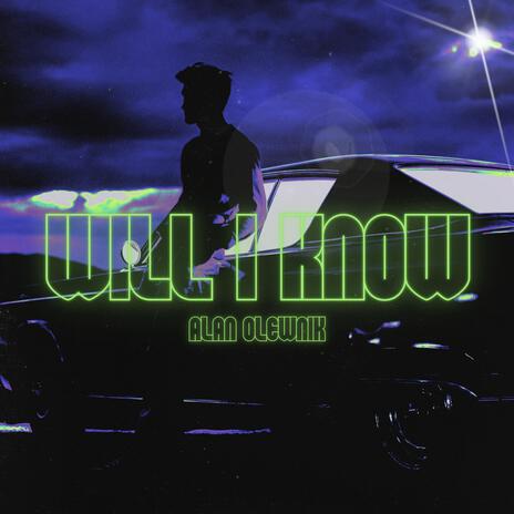 Will I Know | Boomplay Music