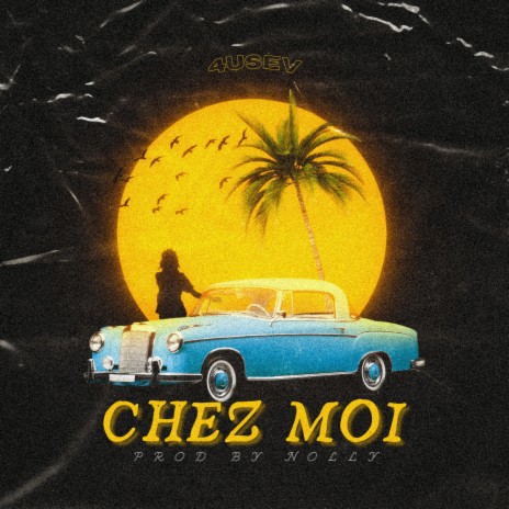 CHEZ MOI ft. Nolly | Boomplay Music