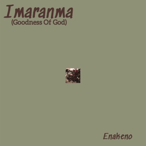 Imaranma (Goodness of God) | Boomplay Music