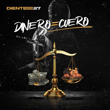 Dinero = Cuero ft. Jagual Muback | Boomplay Music