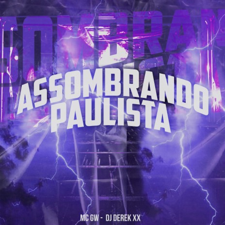 Assombrando Paulista ft. DJ Derek XX | Boomplay Music