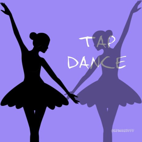 Tap Dance | Boomplay Music