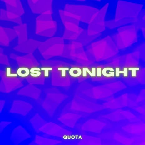 Lost Tonight | Boomplay Music