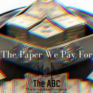 The Paper We Pay For