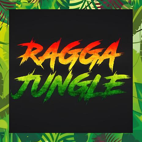 Ragga Jungle | Boomplay Music