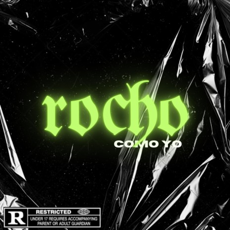 Rocho Como Yo Rkt | Boomplay Music