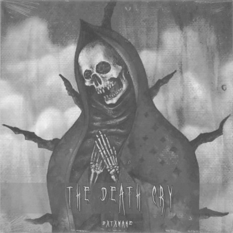 The Death Cry | Boomplay Music