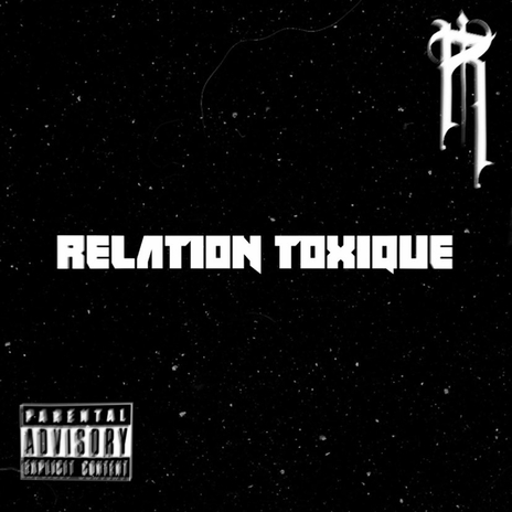 Relation toxique | Boomplay Music