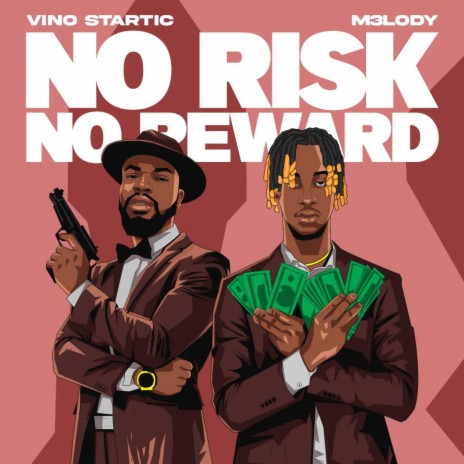 No Risk No Reward ft. M3lody | Boomplay Music