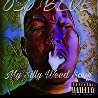 My Silly Weed Song (Special Version)