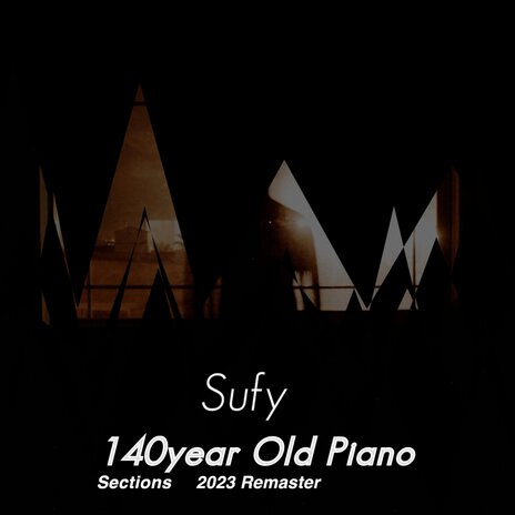 One Hundred and Fourty Year Old Piano Section Three