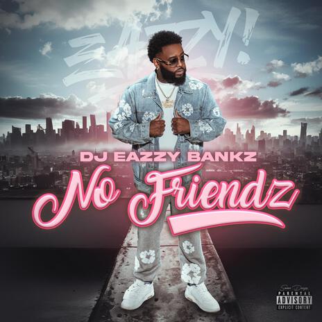 No Friendz | Boomplay Music