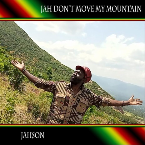 Jah Don't Move My Mountain | Boomplay Music