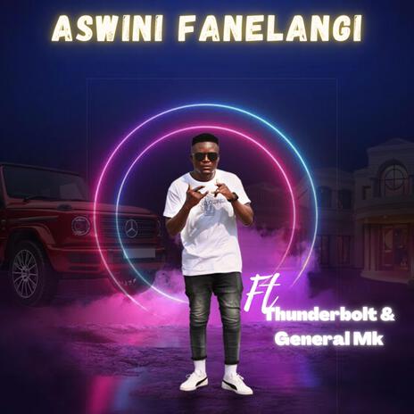 Aswin Fanelangi (Radio Edit) ft. Thunderbolt & General Mk | Boomplay Music