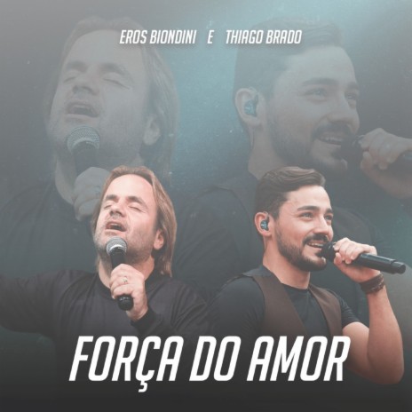 Força do Amor ft. Thiago Brado