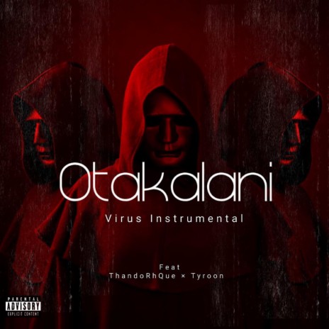 Otakalani (feat. ThandoRhQue & Tyroon) | Boomplay Music