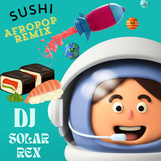 SUSHI (Afropop Remix)